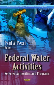 Federal Water Activities : Selected Authorities and Programs