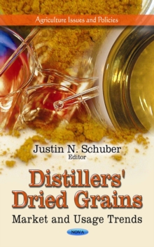 Distillers' Dried Grains : Market and Usage Trends