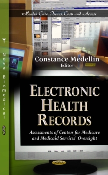 Electronic Health Records : Assessments of Centers for Medicare and Medicaid Services' Oversight