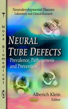 Neural Tube Defects : Prevalence, Pathogenesis and Prevention