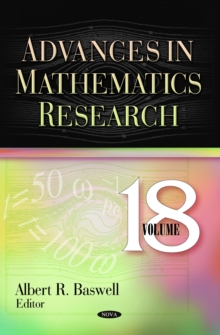 Advances in Mathematics Research. Volume 18