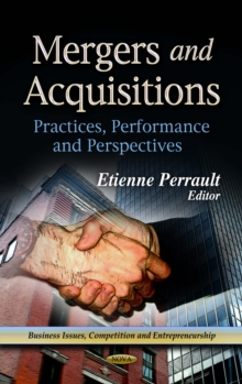 Mergers and Acquisitions : Practices, Performance and Perspectives