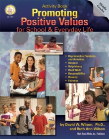 Promoting Positive Values for School & Everyday Life, Grades 6 - 8