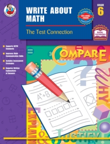 Write About Math, Grade 6 : The Test Connection