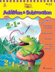 Funtastic Frogs(TM) Addition & Subtraction, Grades K - 2