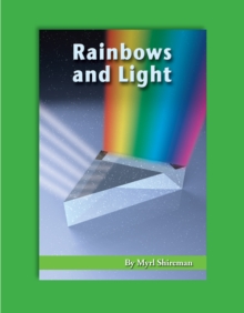 Rainbows and Light : Reading Level 4