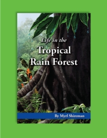 Life in the Tropical Rain Forest : Reading Level 5