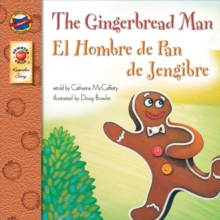 The Gingerbread Man, Grades PK - 3 : El Hombre de Pan de Jengibre