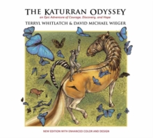 The Katurran Odyssey : An Epic Adventure of Courage, Discovery, and Hope, Paperback / softback Book The Katurran Odyssey : An Epic Adventure of Courage, Discovery, and Hope, Paperback / softback Book