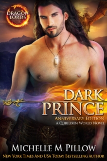 Dark Prince : A Qurilixen World Novel (Dragon Lords Anniversary Edition)