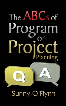 The ABCs of Program or Project Planning