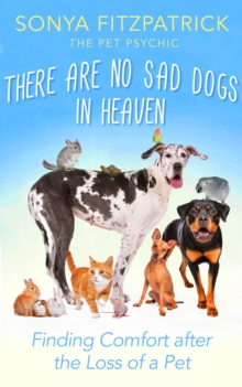 There Are No Sad Dogs In Heaven