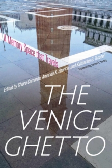 The Venice Ghetto : A Memory Space that Travels