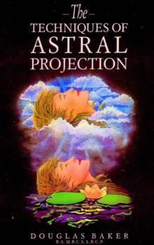 Techniques of Astral Projection