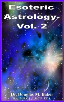 Esoteric Astrology - Vol. 2