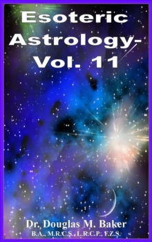 Esoteric Astrology - Vol. 11