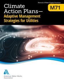 M71 Climate Action Plans : Adaptive Management Strategies for Utilities