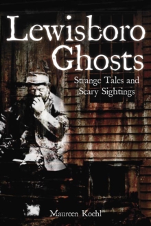 Lewisboro Ghosts : Strange Tales and Scary Sightings