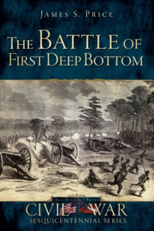 The Battle of First Deep Bottom