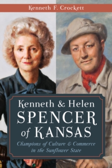 Kenneth & Helen Spencer of Kansas