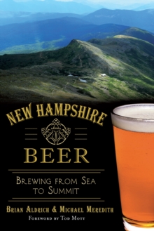 New Hampshire Beer : Brewing from Sea to Summit