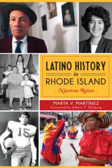 Latino History in Rhode Island : Nuestras Raices