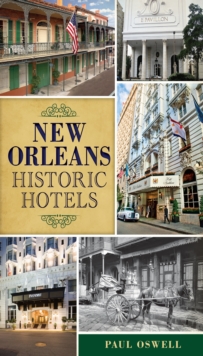 New Orleans Historic Hotels