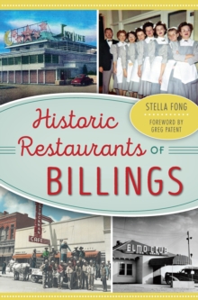 Historic Restaurants of Billings