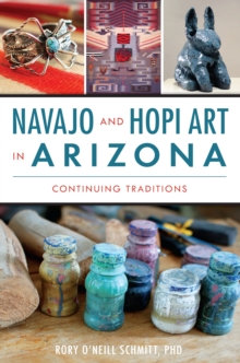 Navajo and Hopi Art in Arizona : Continuing Traditions