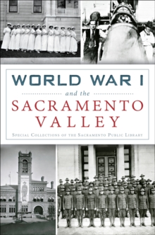 World War I and the Sacramento Valley