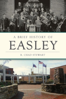 A Brief History of Easley