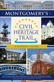 Montgomery's Civil Heritage Trail : A History & Guide