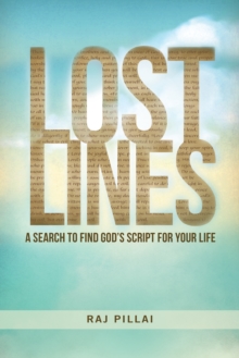 Lost Lines : A Search to Find God's Script for Your Life