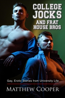 College Jocks and Frat House Bros