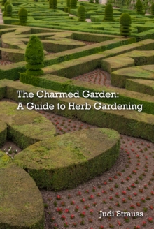 Charmed Garden: A Guide to Herb Gardening