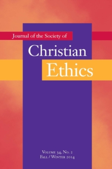 Journal of the Society of Christian Ethics : Fall/Winter 2014, Volume 34, No. 2