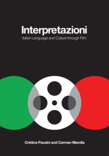 Interpretazioni : Italian Language and Culture through Film