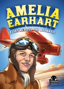 Amelia Earhart Flies Across the Atl