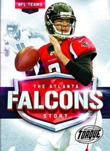 The Atlanta Falcons Story, Hardback Book The Atlanta Falcons Story, Hardback Book
