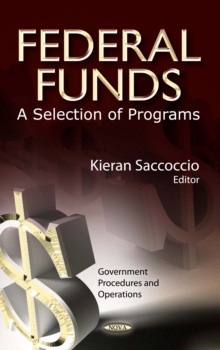 Federal Funds : A Selection of Programs