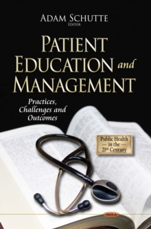 Patient Education and Management : Practices, Challenges and Outcomes