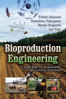 Bioproduction Engineering : A Road Map of Sustainable Agricultural Practice