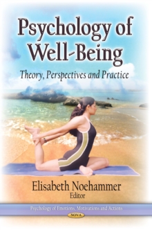 Psychology of Well-Being : Theory, Perspectives and Practice