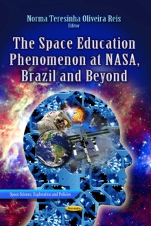 The Space Education Phenomenon at NASA, Brazil and Beyond