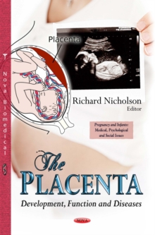 The Placenta : Development, Function and Diseases