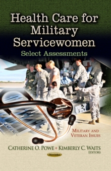 Health Care for Military Servicewomen : Select Assessments