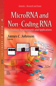 MicroRNA and Non-Coding RNA : Technology, Developments and Applications