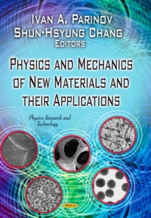 Physics and Mechanics of New Materials and Their Applications