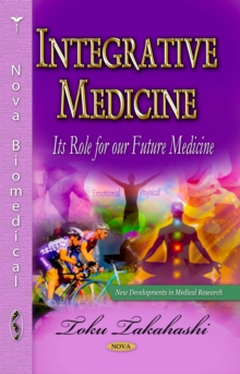 Integrative Medicine : It's Role for our Future Medicine