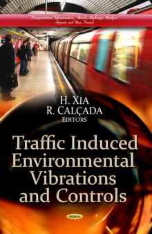 Traffic induced Environmental Vibrations and Controls : Theory and Application